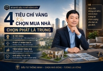 4 Tiêu Chí Vàng Chọn Mua Nhà: 4T Chọn Phát Là Trúng