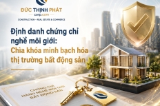 Định Danh Chứng Chỉ Môi Giới BĐS: Minh Bạch Thị Trường 2026