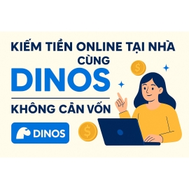 Hành trình kiếm tiền online tại nhà cùng Dinos – Cơ hội từ tiếp thị liên kết